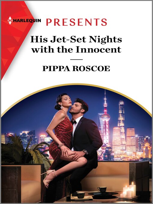 Title details for His Jet-Set Nights with the Innocent by Pippa Roscoe - Available